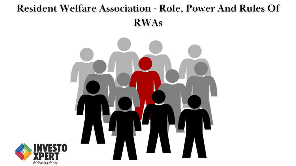 Resident Welfare Association - Role, Power And Rules Of RWAs