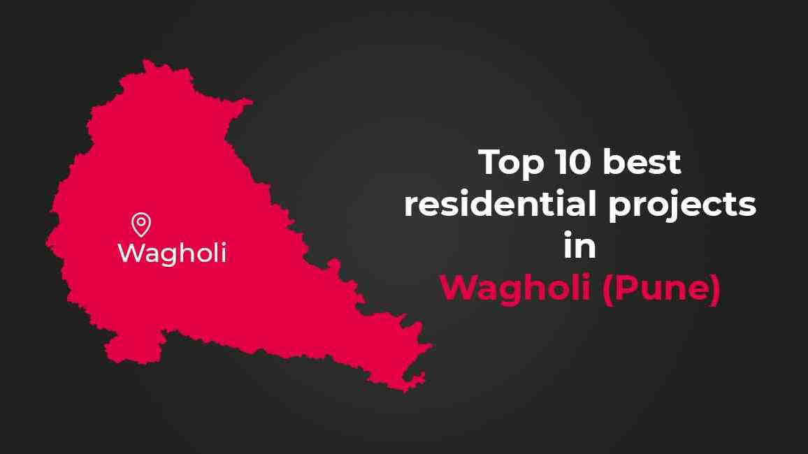 Top 10 Best Residential Projects in Wagholi 2024