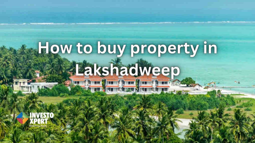 How to buy property in Lakshadweep?