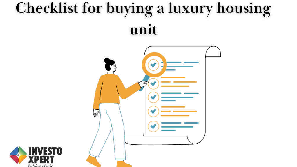 Checklist for buying a luxury housing unit