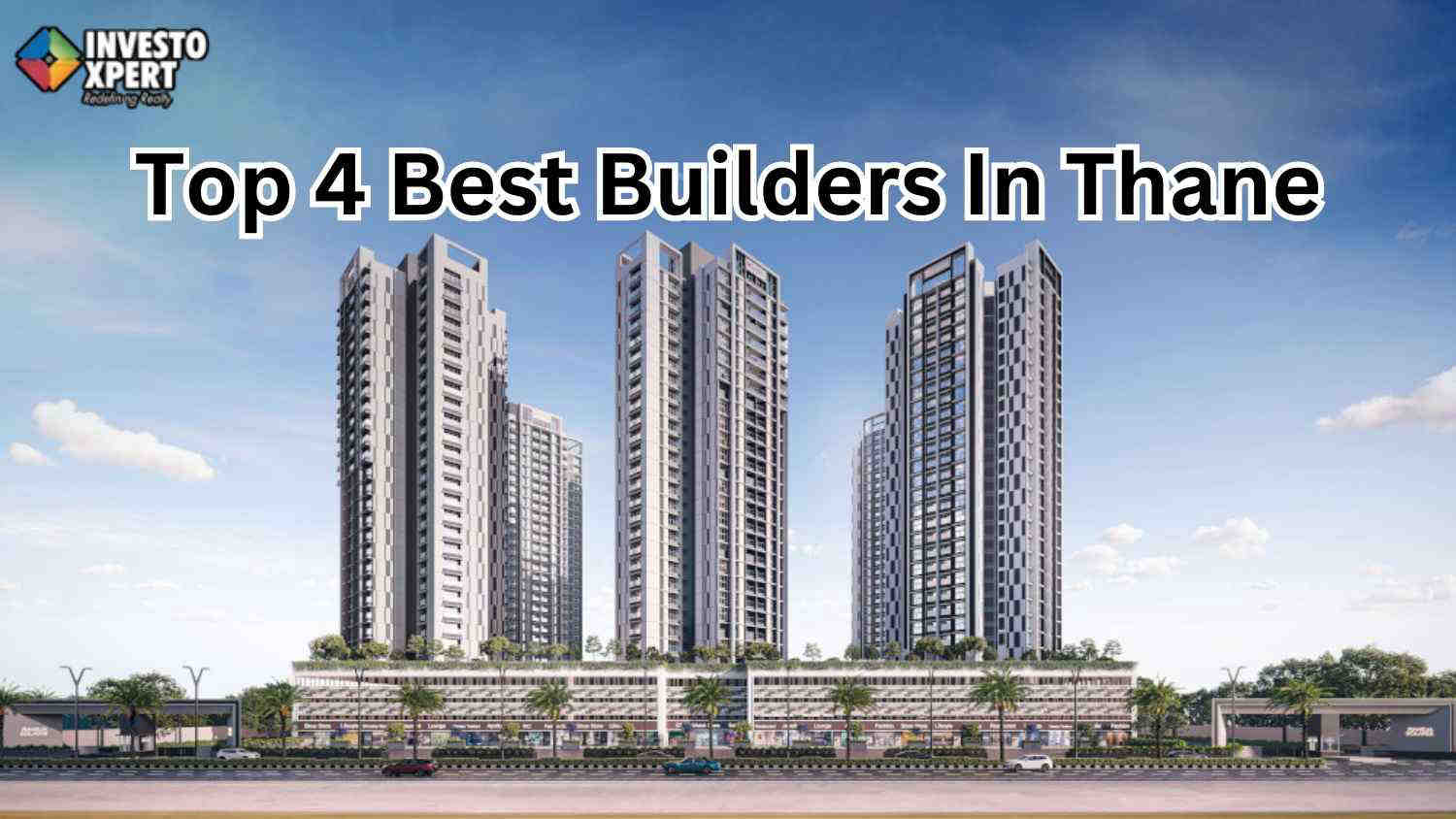Top 4 Best Builders In Thane