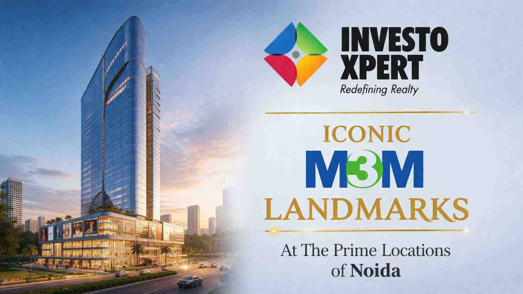 Iconic M3M Landmarks At The Prime locations of Noida