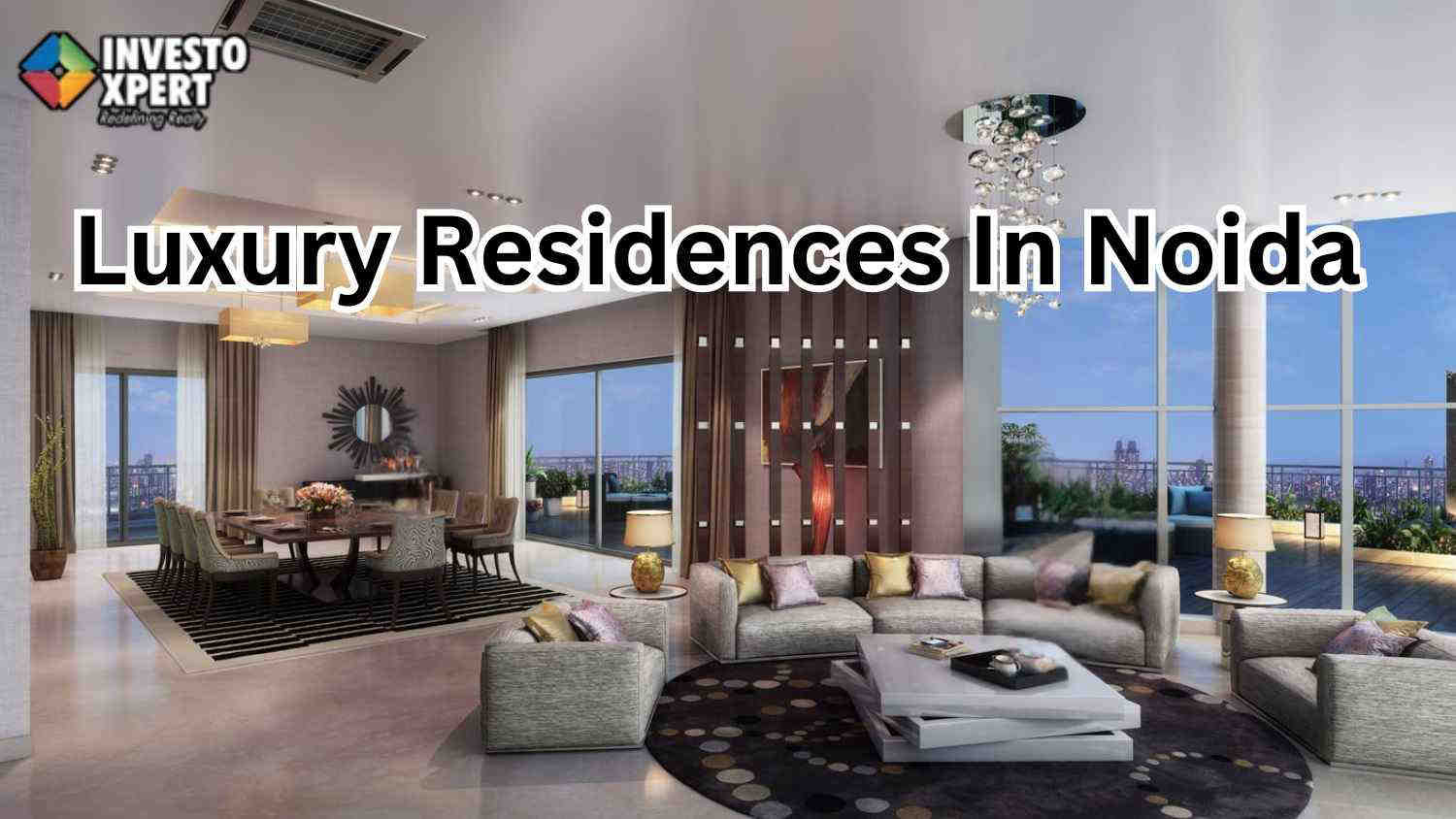 Top 5 Luxury Residences In Noida