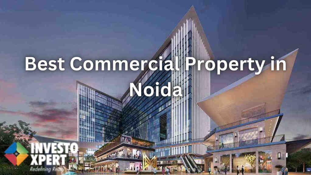 Top 10 Best Commercial Property in Noida