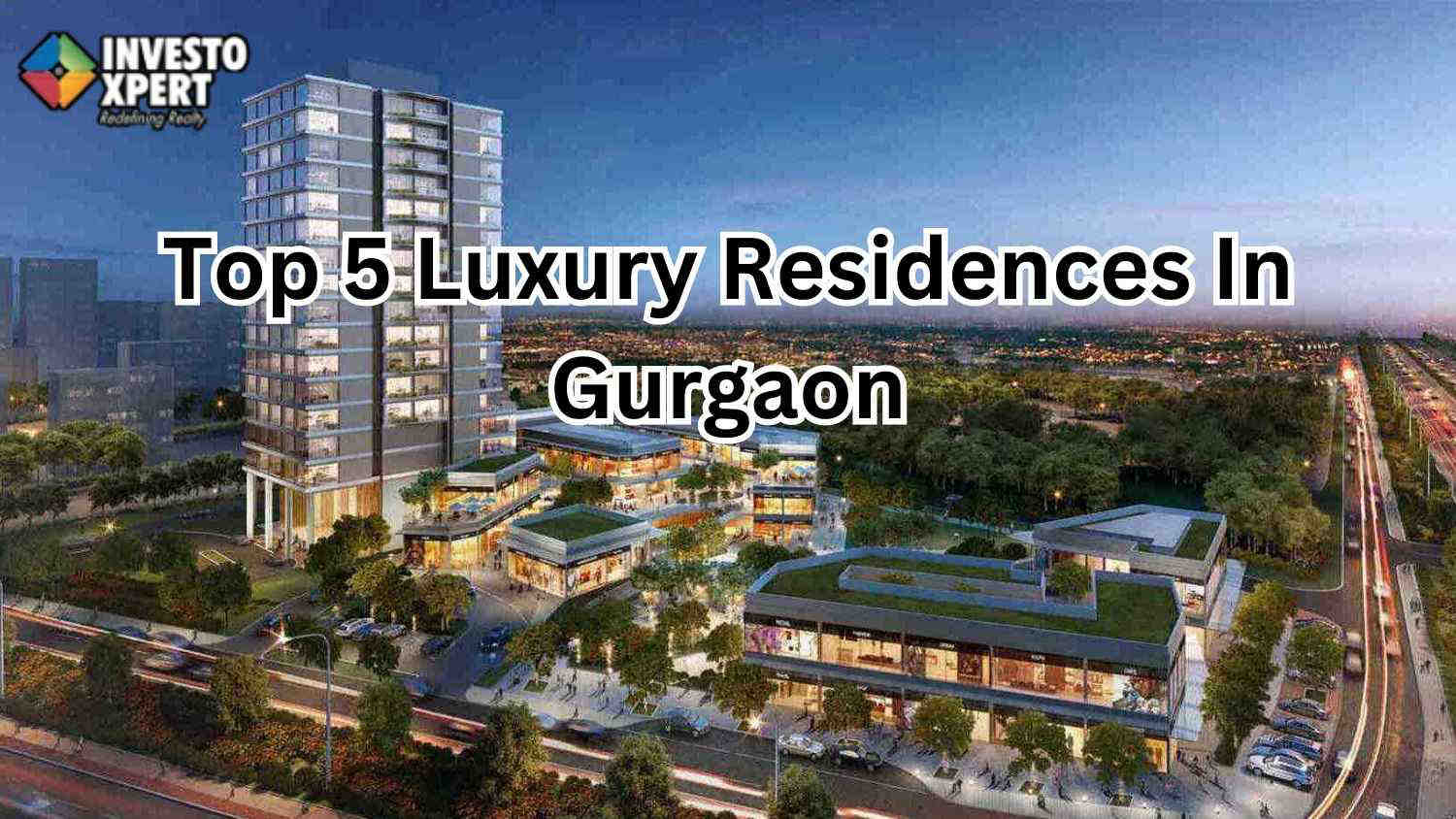 Top 5 Luxury Residences In Gurgaon