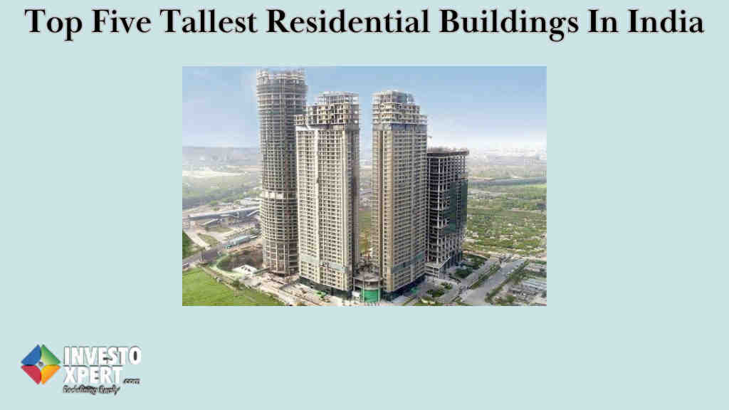 Top Five Tallest Residential Buildings In India