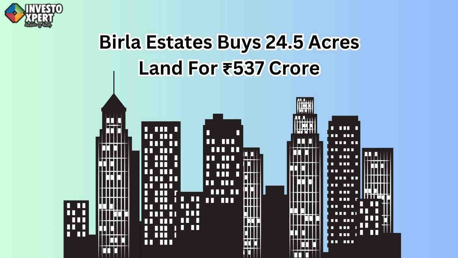 Birla Estates Buys 24.5 Acres Land For ₹537 Crore Sold By Hindalco In Kalwa Near Mumbai